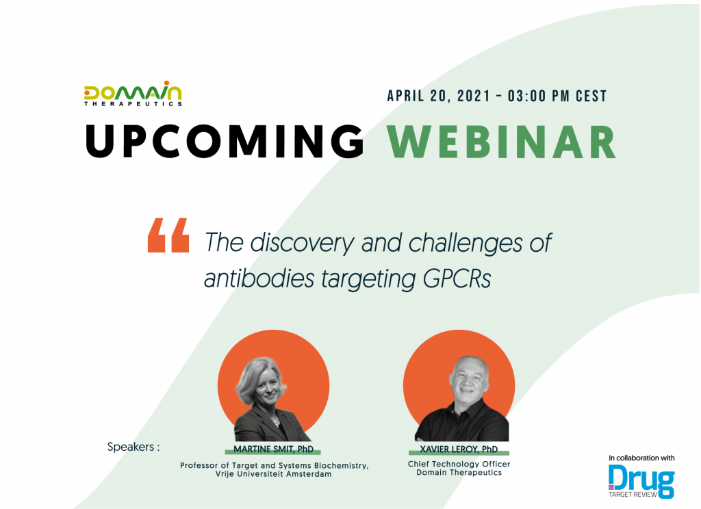 webinar by Domain Therapeutics : The discovery and challenges of antibodies targeting GPCRs - Martine Smit and Xavier Leroy